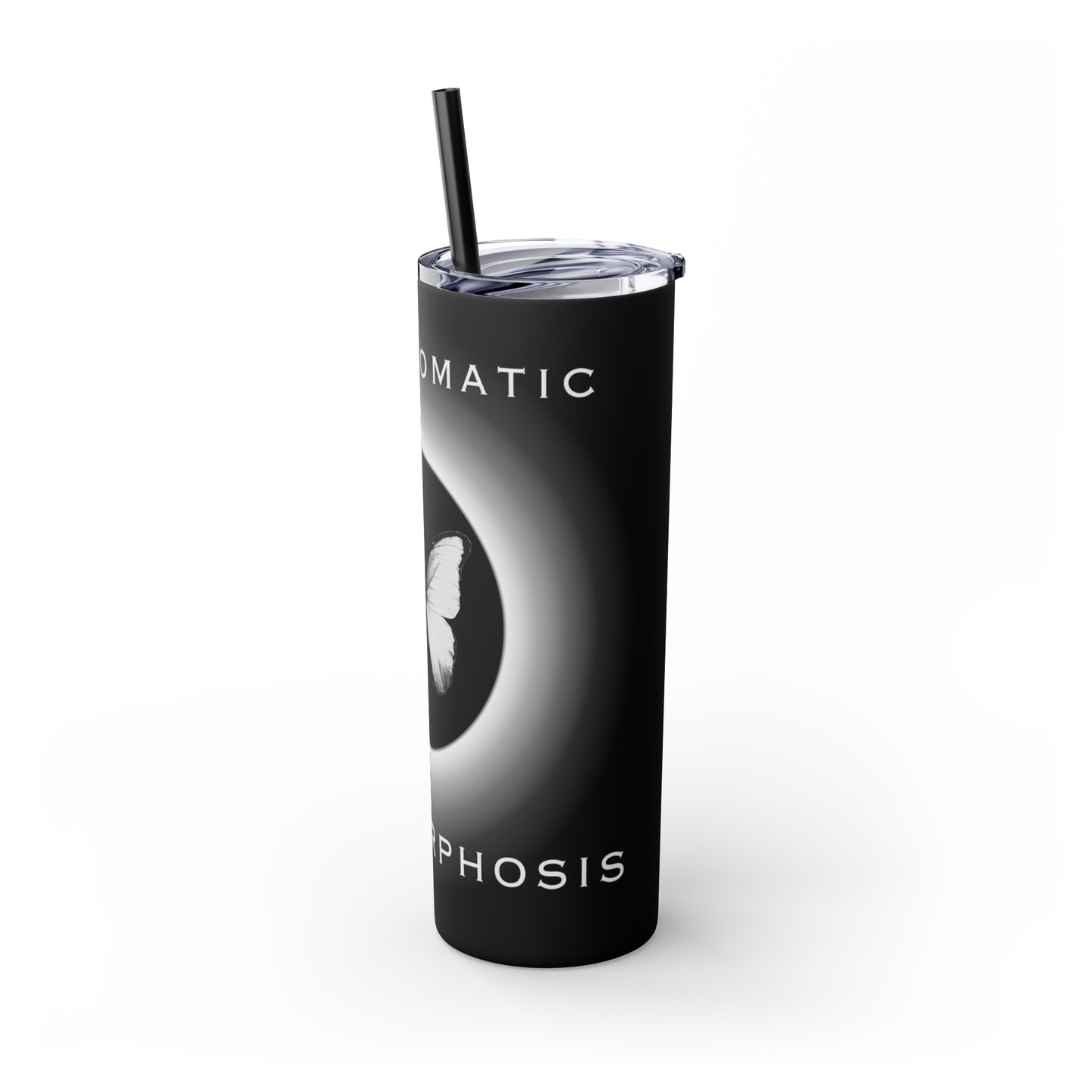 METAMORPHOSIS - Skinny Tumbler with Straw, 20oz