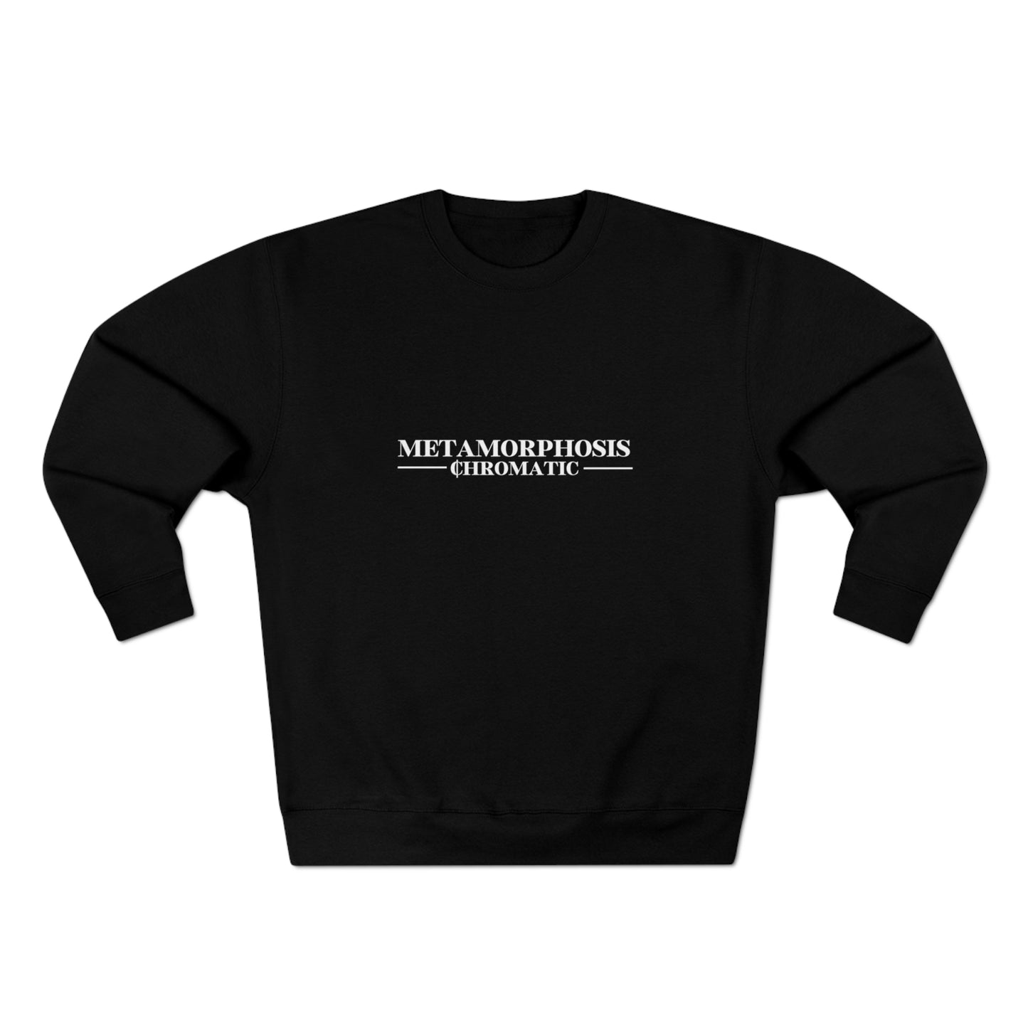 METAMORPHOSIS - Unisex Premium Crewneck Sweatshirt