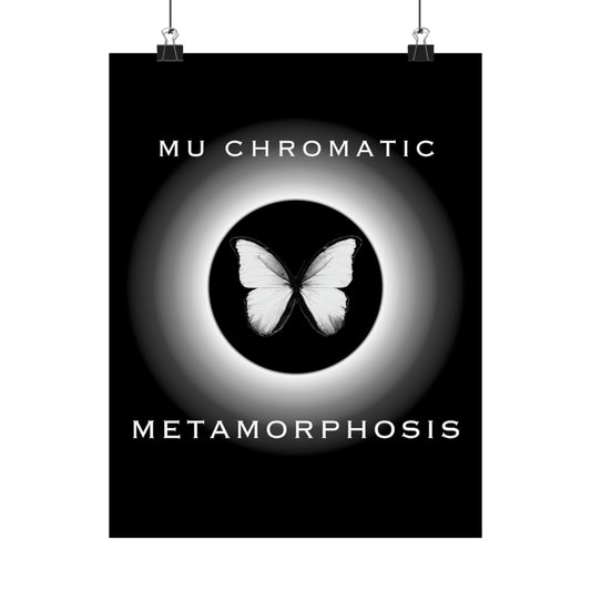 METAMORPHOSIS - Matte Vertical Posters